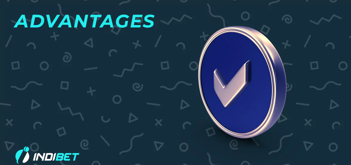Here are the standout advantages of choosing Indibet.